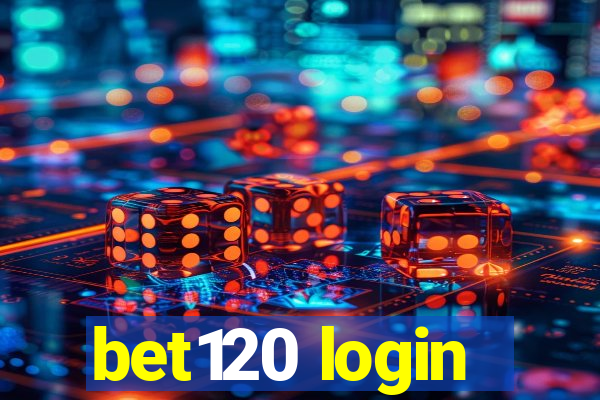 bet120 login